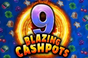 9 Blazing Cashpots